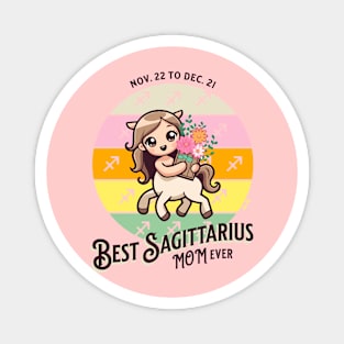 Best Sagittarius Mom Ever Magnet